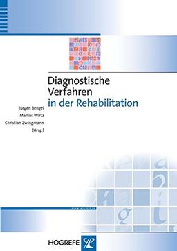 Diagnostische Verfahren in der Rehabilitation (Diagnostik für Klinik und Praxis)