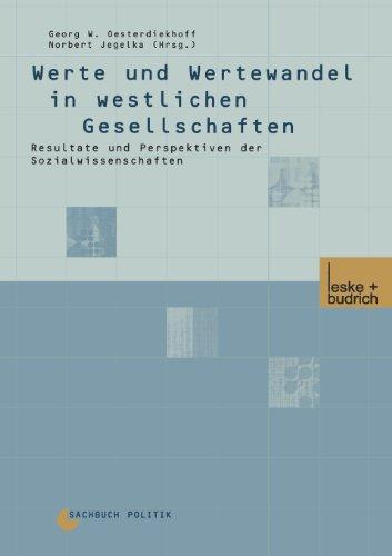 Werte und Wertewandel in westlichen Gesellschaften: Resultate und Perspektiven der Sozialwissenschaften