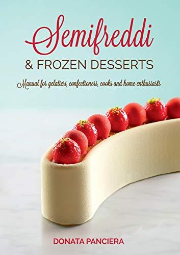 Semifreddi & Frozen Desserts