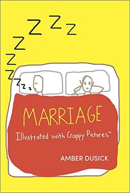 Marriage Illustrated with Crappy Pictures