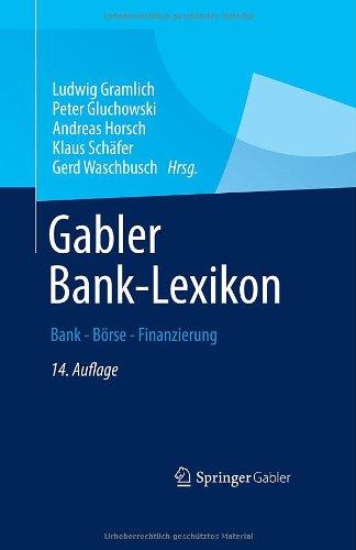 Gabler Banklexikon: Bank - Börse - Finanzierung