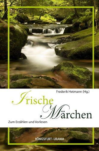 Irische Märchen: Zum Erzählen und Vorlesen