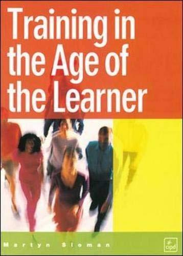 Training in the age of the learner