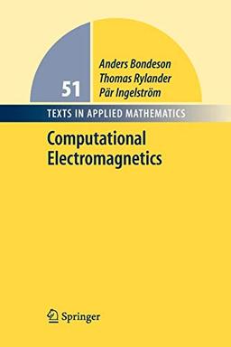 Computational Electromagnetics (Texts in Applied Mathematics, Band 51)