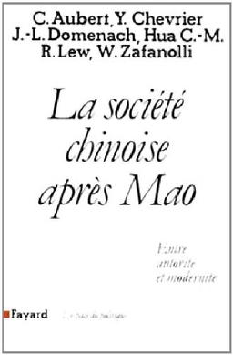 La Société chinoise après Mao : entre autorité et modernité