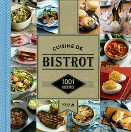 Cuisine de bistrot : 1.001 recettes