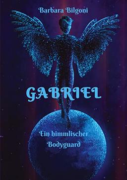 Gabriel: Ein himmlischer Bodyguard