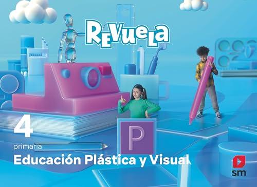 Educación Plástica y Visual. 4 Primaria. Revuela