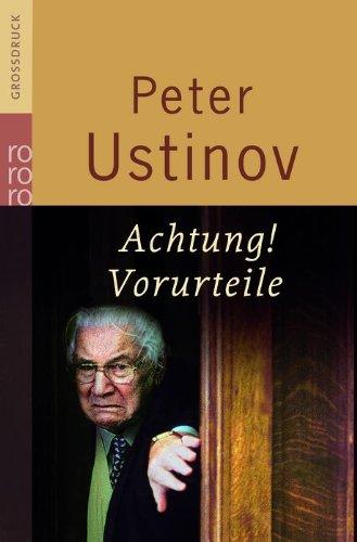 Achtung! Vorurteile: Nach Gesprächen mit Harald Wieser und Jürgen Ritte