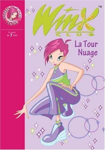 Winx Club. Vol. 5. La tour nuage