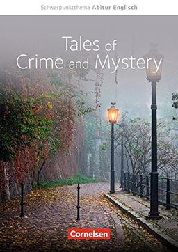 Schwerpunktthema Abitur Englisch: Crime Stories: Textheft