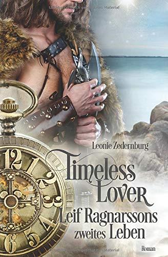 Timeless Lover: Leif Ragnarssons zweites Leben