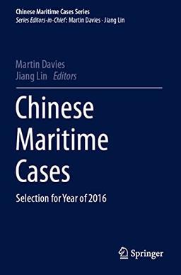 Chinese Maritime Cases: Selection for Year of 2016 (Chinese Maritime Cases Series)