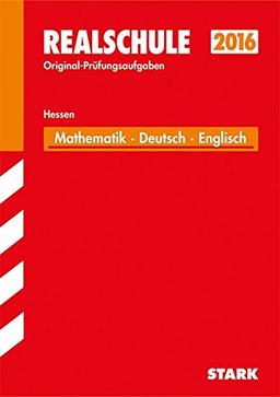 Abschlussprüfung Realschule Hessen - Mathematik, Deutsch, Englisch