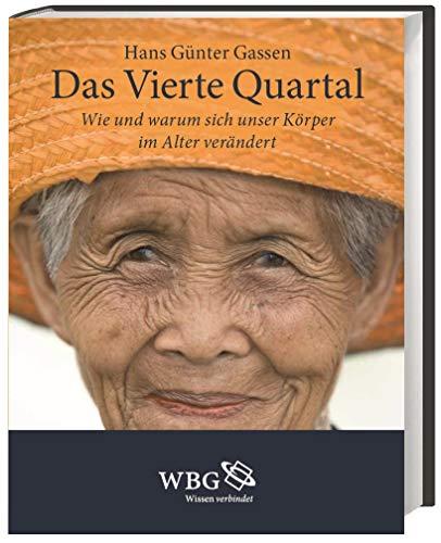 Das Vierte Quartal: Wie und warum sich unser Körper im Alter verändert