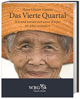 Das Vierte Quartal: Wie und warum sich unser Körper im Alter verändert