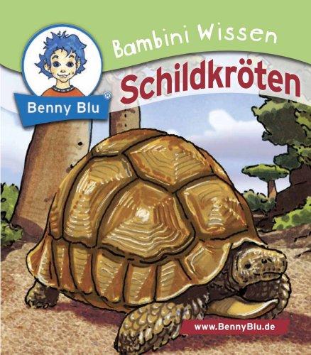 Benny Blu, Bambini Wissen, Bd.1033 : Schildkröten