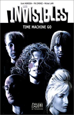 Les invisibles. Vol. 2. Time machine go