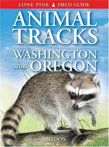 Animal Tracks of Washington and Oregon