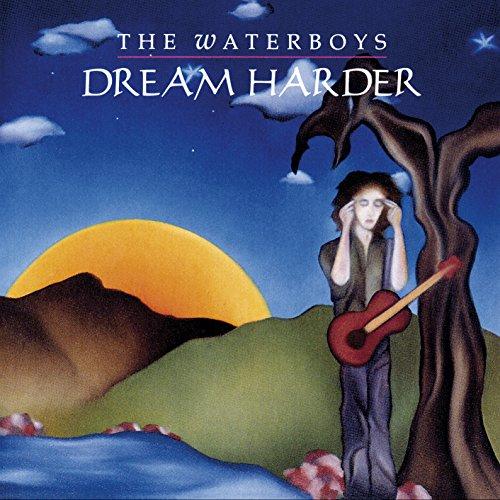 Waterboys - Dream Harder