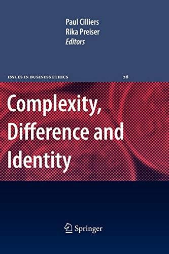 Complexity, Difference and Identity: An Ethical Perspective (Issues in Business Ethics, Band 26)