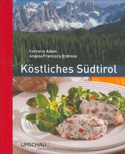 Köstliches Südtirol