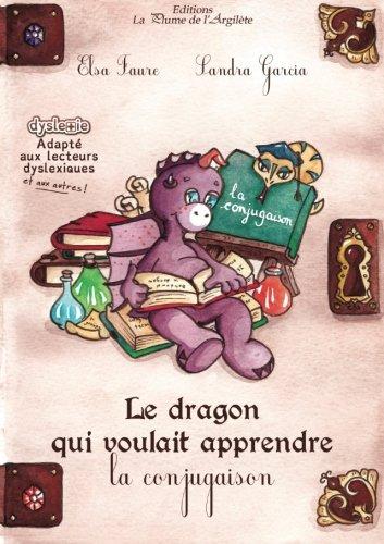 Le dragon qui voulait apprendre la conjugaison