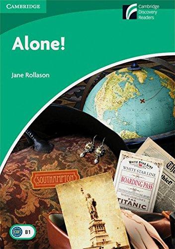 Alone!: Level 3: Pre-Intermediate. Paperback (Cambridge Discovery Readers)