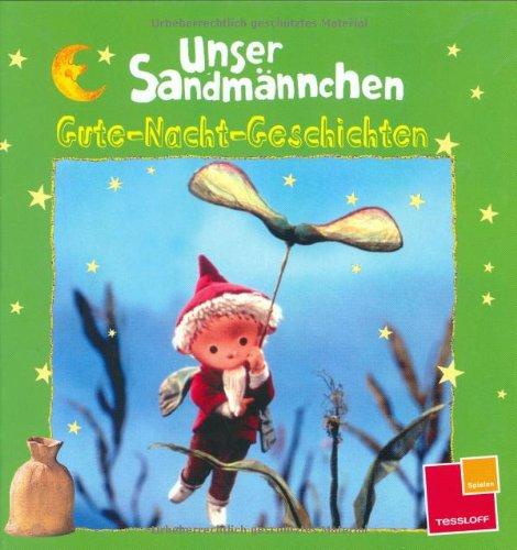 Unser Sandmännchen. Gute-Nacht-Geschichten (grün): Drei besonders beliebte 5-Minuten-Geschichten aus dem Sandmann-Abendgruß: Kastanienmännchen/ Kreidemännchen/ Der Schneemann