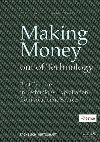 Making Money out of Technology: Best Practice in Technology Exploitation from Academic Sources