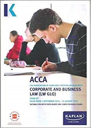 CORPORATE AND BUSINESS LAW (LW -GLO) - EXAM KIT