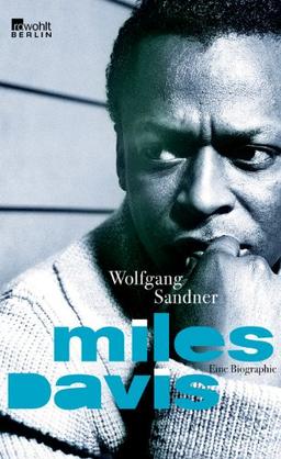 Miles Davis: Eine Biographie