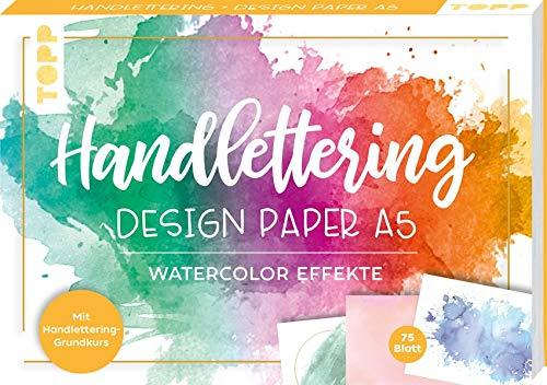 Handlettering Design Paper Block Watercolor-Effekte A5: 75 feste Motivpapiere (DIN A5, 220 g/m²) mit 25 verschiedenen Watercolor-Hintergründen zum Belettern mit Handlettering-Grundkurs