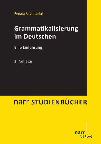 Grammatikalisierung im Deutschen: Eine Einführung