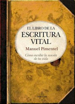 El Libro de la Escritura Vital (Biblioteca de desarrollo personal)