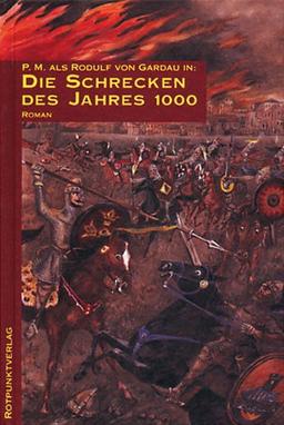 Die Schrecken des Jahres 1000. Utopischer Ritterroman: Die Schrecken des Jahres 1000, 3 Bde., Bd.1