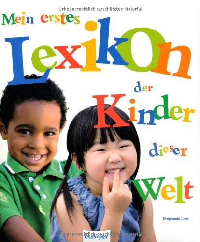 Mein erstes Lexikon der Kinder dieser Welt