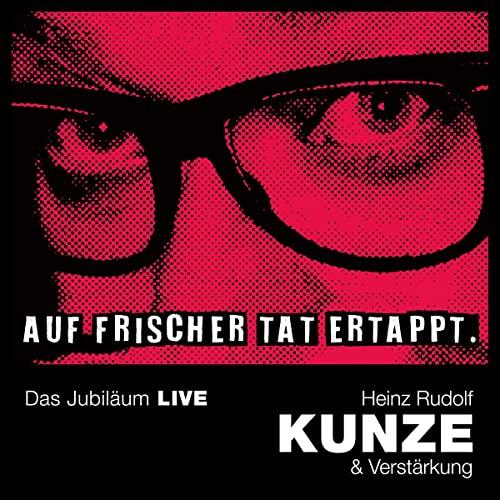 Auf Frischer Tat Ertappt-das Jubiläum Live