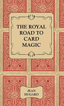 The Royal Road to Card Magic