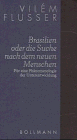 Schriften, 9 Bde., Bd.5, Brasilien oder die Suche nach dem Neuen Menschen