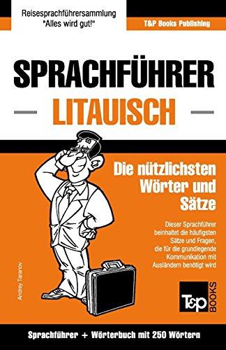 Sprachführer Deutsch-Litauisch und Mini-Wörterbuch mit 250 Wörtern