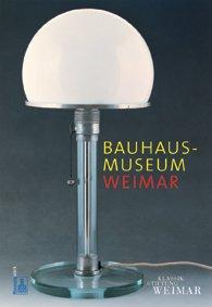 Kunstsammlungen zu Weimar. Bauhaus-Museum