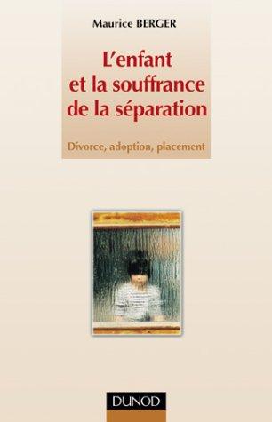 L'enfant et la souffrance de la séparation