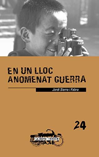 En un lloc anomenat guerra (La moto, Band 24)