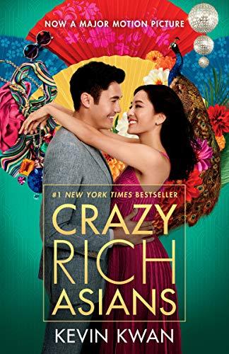 Crazy Rich Asians (Movie Tie-In Edition) (Crazy Rich Asians Trilogy, Band 1)