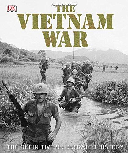 The Vietnam War: The Definitive Illustrated History (Dk)