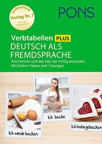 PONS Verbtabellen Plus Deutsch als Fremdsprache: Alle Formen und wie man sie richtig anwendet. Mit Online-Videos und -Übungen