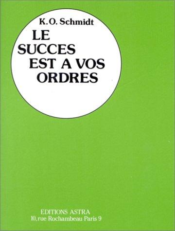 Le succès est à vos ordres