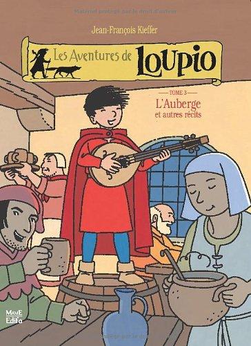 Les aventures de Loupio. Vol. 3. L'auberge : et autres récits