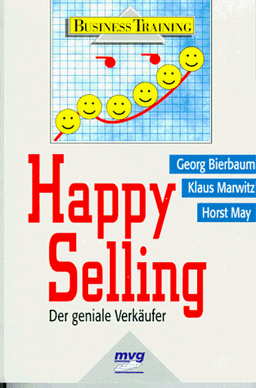 Happy Selling. Der geniale Verkäufer